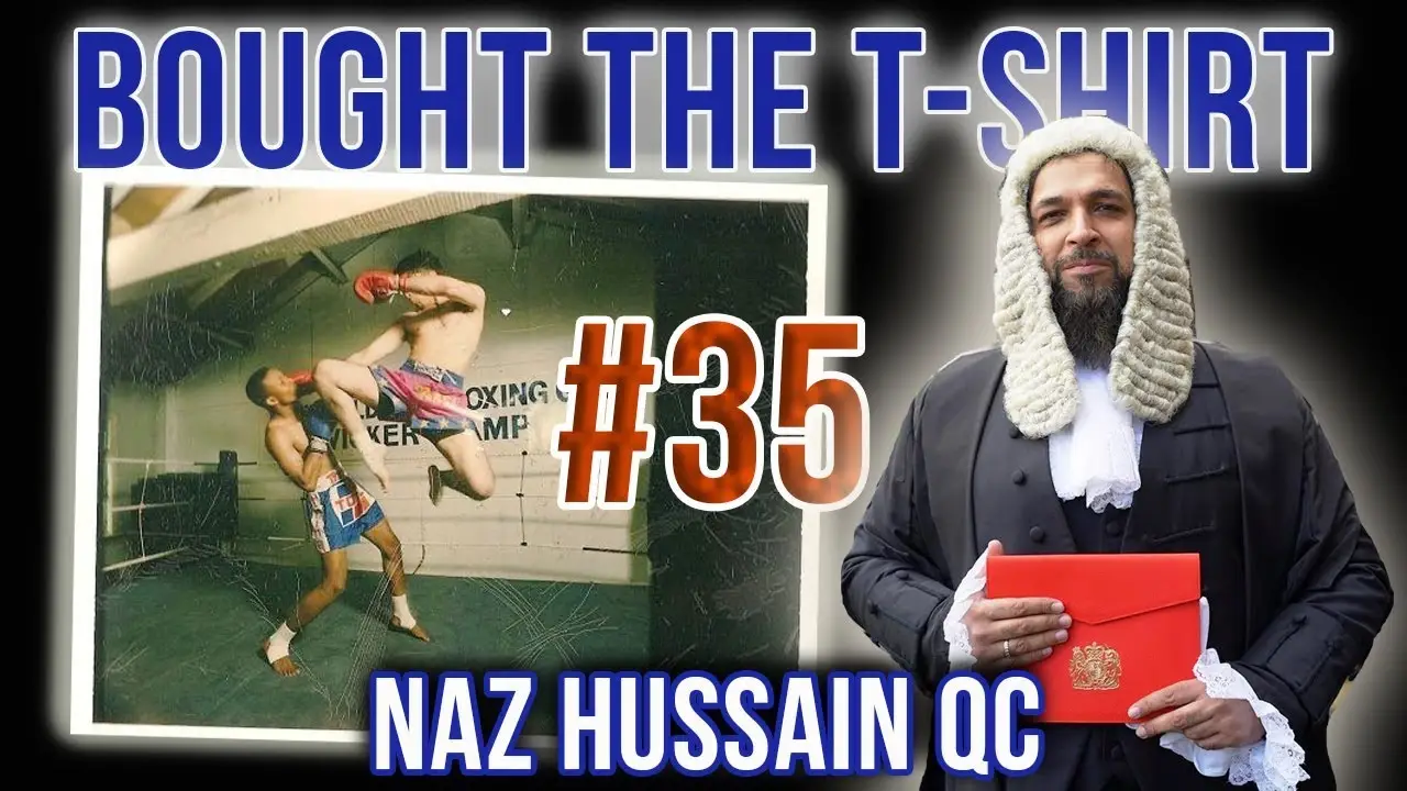 Kickboxer To QC | Naz Hussain | Chris Thrall’s Bought The T-Shirt Podcast