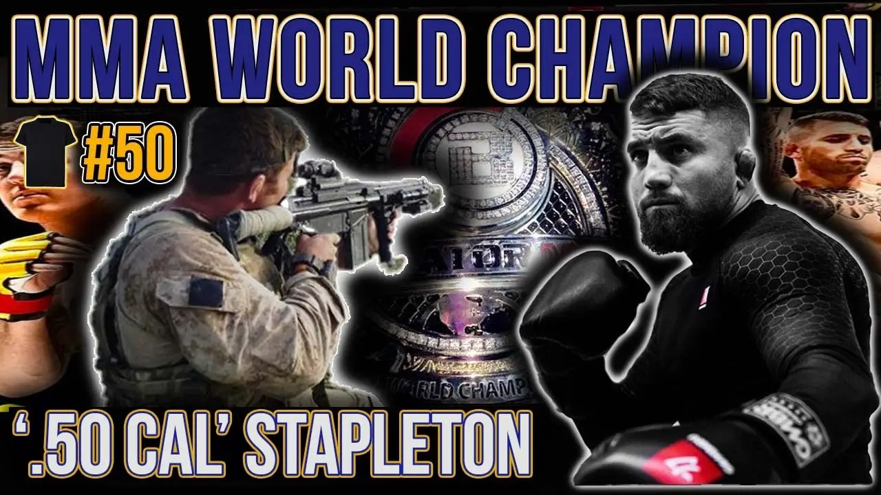 MMA World Champion | Ex-Marine Martin 50 Cal Stapleton