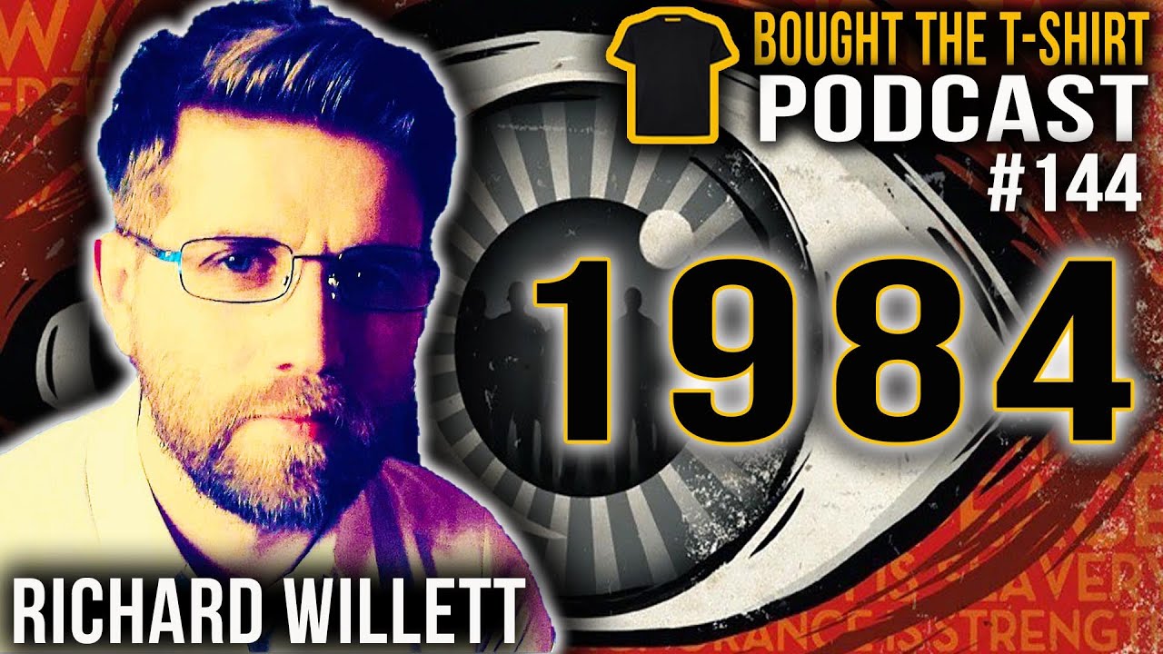 1984 is 2021 | Richard Willett